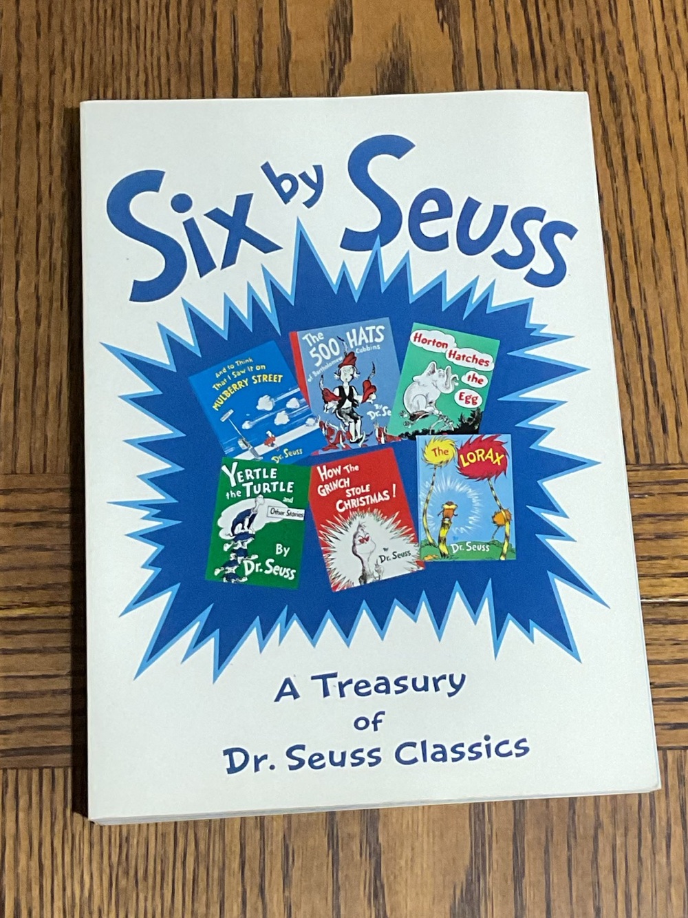 6 by Seuss Treasury Dr Seuss Classics Mulberry, 500 Hats, Horton, Yertle, Lorax